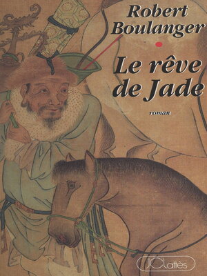 cover image of Le rêve de Jade